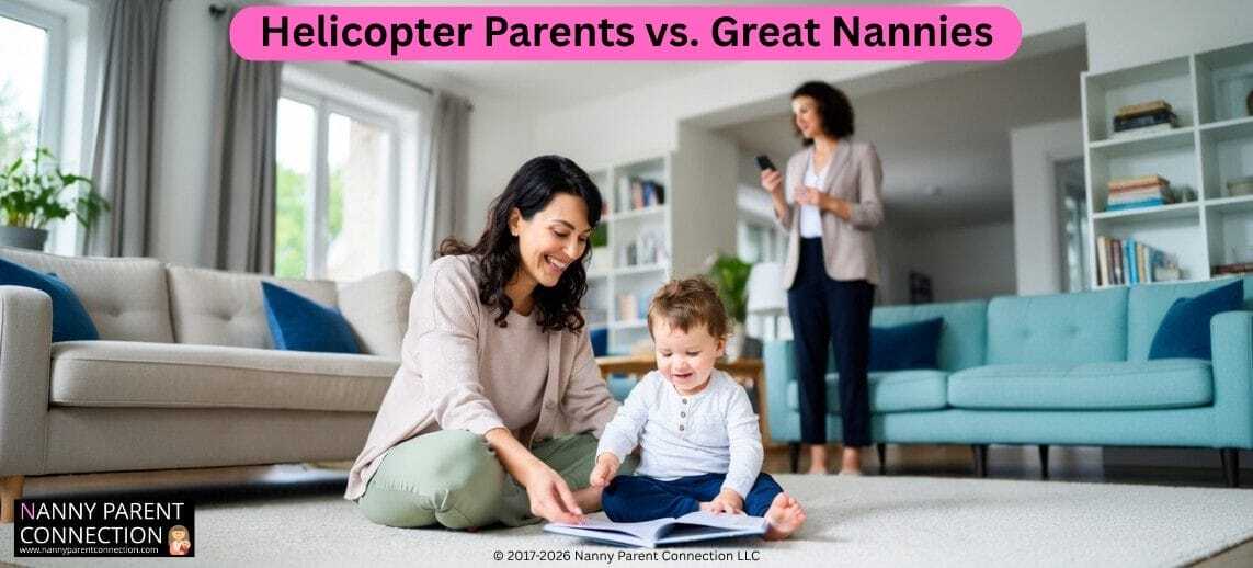 Helicopter Parents vs. Great Nannies 1