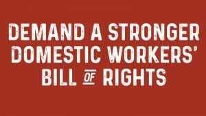 Domestic Workers' Bill of Rights Domestic Workers' Bill of Rights